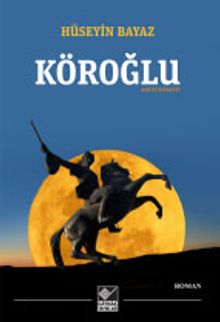 Köroğlu / Antep Rivayeti - Hüseyin Bayaz PDF İndir