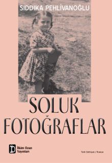 Soluk Fotoğraflar - Sıddıka Pehlivanoğlu PDF İndir