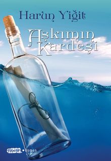 Aşkımın Kardeşi - Harun Yiğit PDF İndir
