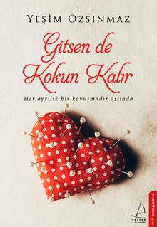 Gitsen de Kokun Kalır - Yeşim Özsınmaz PDF İndir