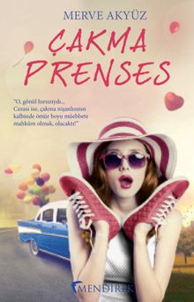 Çakma Prenses - Merve Akyüz PDF İndir