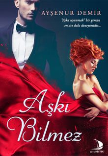 Aşkı Bilmez - Ayşenur Demir PDF İndir