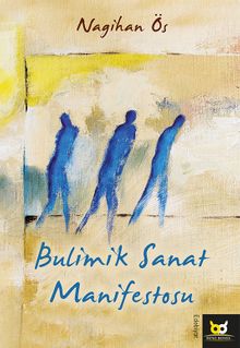 Bulimik Sanat Manifestosu - Nagihan Ös PDF İndir