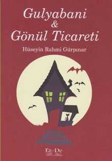 Gulyabani - Gönül Ticareti - Hüseyin Rahmi Gürpınar PDF İndir