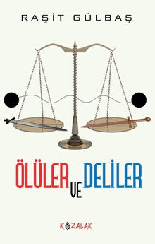 Ölüler ve Deliler - Raşit Gülbaş PDF İndir