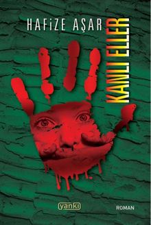 Kanlı Eller - Hafize Aşar PDF İndir