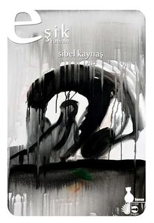 Eşik - Sibel Kaynaş PDF İndir