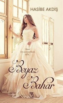 Beyaz Bahar - Hasibe Akdiş PDF İndir