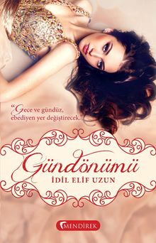 Gündönümü - İdil Elif Uzun PDF İndir