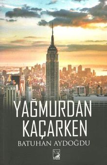 Yağmurdan Kaçarken - Batuhan Aydoğdu PDF İndir