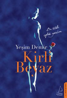 Kirli Beyaz - Yeşim Demir PDF İndir