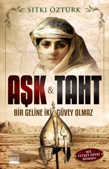 Aşk ve Taht - Sıtkı Öztürk PDF İndir