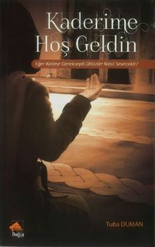 Kaderime Hoş Geldin - Tuba Duman PDF İndir