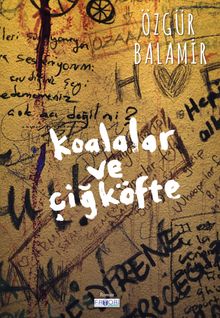 Koalalar ve Çiğ Köfte - Özgür Balamir PDF İndir