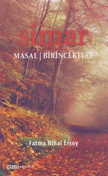 Simar / Masal - Birinci Kitap - Fatma Nihal Ersoy PDF İndir