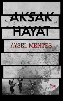 Aksak Hayat - Aysel Menteş
