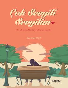 Çok Sevgili Sevgilim - Nigar Dilşat Kanat PDF İndir