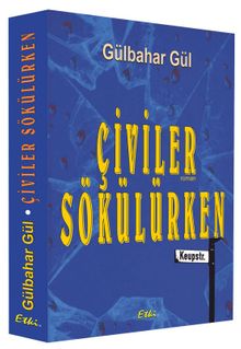 Çiviler Sökülürken - Gülbahar Gül PDF İndir