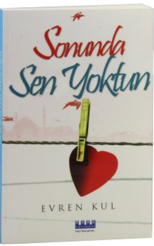 Sonunda Sen Yoktun - Evren Kul