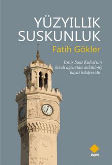 Yüzyıllık Suskunluk - Fatih Gökler PDF İndir