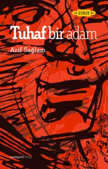 Tuhaf Bir Adam - Arif Sağlam PDF İndir