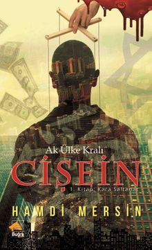 Ak Ülke Kralı Cişein / 1. Kitap  Kara Saltanat - Hamdi Mersin