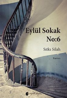 Eylül Sokak No:6 - Sıtkı Silah