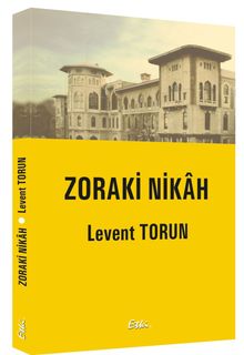 Zoraki Nikah - Levent Torun PDF İndir