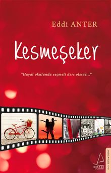 Kesmeşeker - Eddi Anter PDF İndir