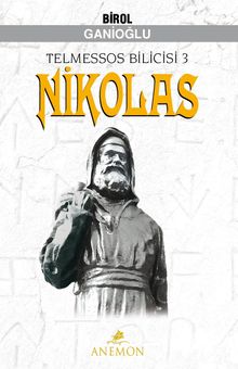 Nikolas / Telmessos Bilicisi 3 - Birol Ganioğlu