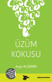 Üzüm Kokusu - Ayşe Aldemir