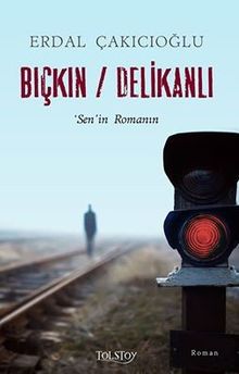 Bıçkın / Delikanlı - Erdal Çakıcıoğlu