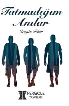 Tatmadığım Anılar - Cengiz Tekin PDF İndir
