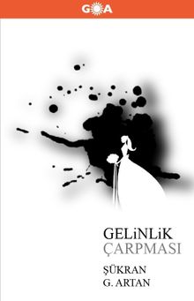 Gelinlik Çarpması - Şükran G. Artan PDF İndir