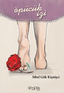 Öpücük İzi - Sibel Gök Kişnişci PDF İndir