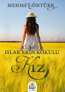 Islak Ekin Kokulu Kız - Mehmet Öntürk PDF İndir