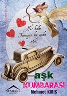 Aşk Kumbarası - Mehmet Kırış PDF İndir