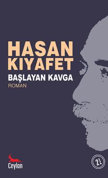 Başlayan Kavga - Hasan Kıyafet