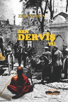 Ben Derviş Yu - Zeki Nurçin PDF İndir