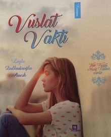 Vuslat Vakti - Leyla Dulkadiroğlu Atacık PDF İndir