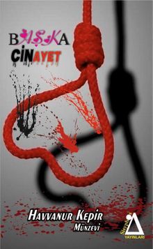 Başka Cinayet - Havvanur Kepir Münzevi PDF İndir