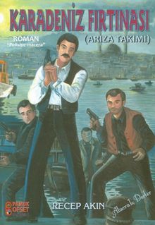 Karadeniz Fırtınası  Arıza Takımı - Recep Akın PDF İndir
