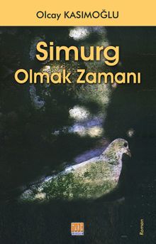 Simurg Olmak Zamanı PDF İndir