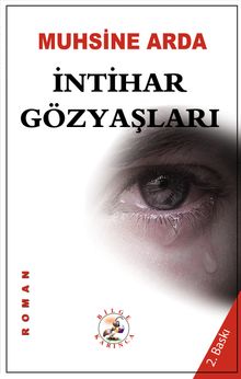 İntihar Gözyaşları - Muhsine Arda PDF İndir