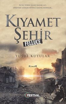 Kıyamet Şehir Felluca - Yusuf Kuyular PDF İndir