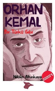 Bir Türkü Gibi / Orhan Kemal - Nilüfer Altunkaya PDF İndir