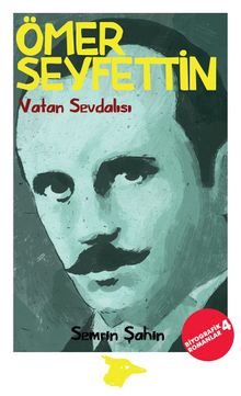 Vatan Sevdalısı / Ömer Seyfettin - Semrin Şahin PDF İndir