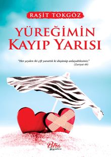 Yüreğimin Kayıp Yarısı - Raşit Tokgöz