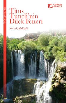 Titus Tuneli'nin Dilek Feneri - Necla Çandağ PDF İndir