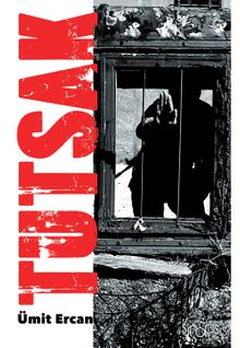 Tutsak - Ümit Ercan PDF İndir